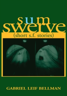 Sum Swerve : (Short S.F. Stories)