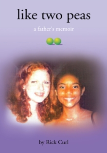 Like Two Peas : A Father's Memoir