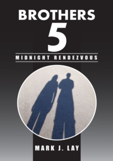 Brothers 5 - Midnight Rendezvous : Midnight Rendezvous