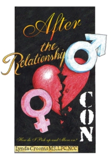 After the Relationship Con : How Do I Pick up and Move On?