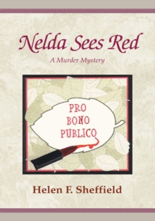 Nelda Sees Red : A Murder Mystery