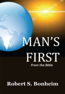 Man's First : From the Bible