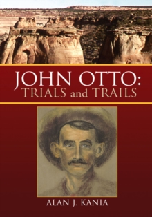 John Otto: Trials and Trails