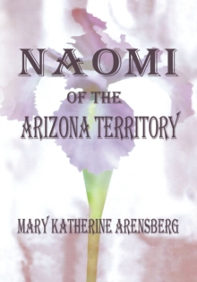 Naomi of the Arizona Territory