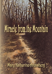 Miracle from the Mountain