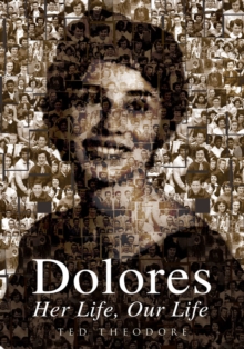 Dolores - Her Life, Our Life