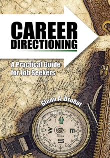 Career Directioning : A Practical Guide for Jobseekers