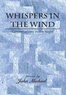 Whispers in the Wind : Conversations in the Night