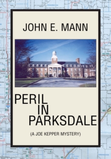 Peril in Parksdale : (A Joe Kepper Mystery)