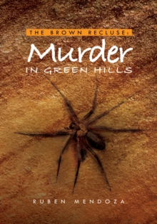 The Brown Recluse:  Murder in Green Hills