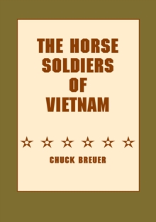 The Horse Soldiers of Vietnam