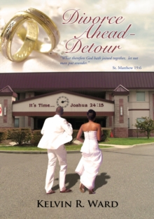 Divorce Ahead - Detour : Glorify God in Your Marriage