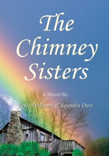 The Chimney Sisters : A Novel By