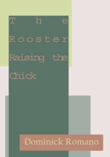 The Rooster Raising the Chick