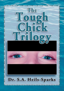 The Tough Chick Trilogy