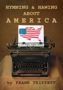 Hymning & Hawing About America : A Few Symbol-Minded Essays