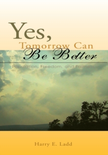 Yes, Tomorrow Can Be Better : Population, Freedom, and Fairness