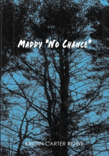 Maddy "No Chance"