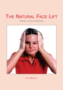 The Natural Facelift (Short Book)