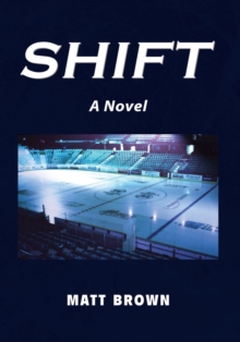 Shift : A Novel