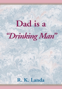 Dad Is a ''Drinking Man''