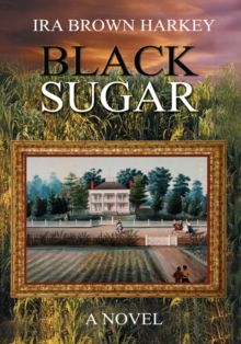 Black Sugar : A Novel