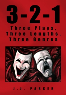 3-2-1 : Three Plays, Three Lengths, Three Genres