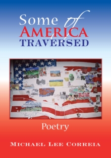 Some of America Traversed : Poetry