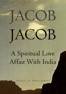 Jacob  Jacob : A Spiritual Love Affair with India