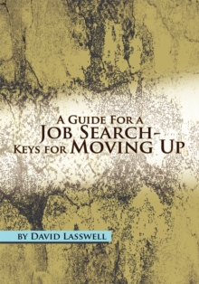 A Guide for a Job Search-Keys for Moving Up