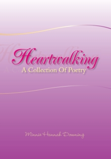 Heartwalking : A Collection of Poetry