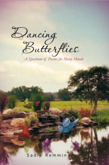 Dancing Butterflies : A Spectrum of Poems for Many Moods