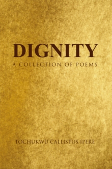 Dignity : A Collection of Poems