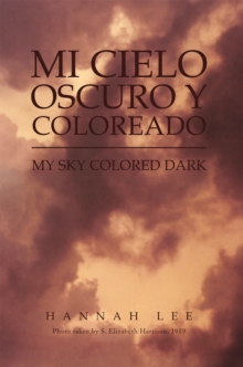 Mi Cielo Oscuro y Coloreado : My Sky Colored Dark