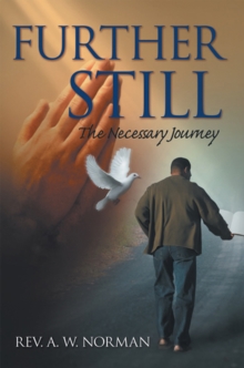 Further Still : The Necessary Journey