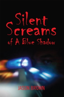 Silent Screams of a Blue Shadow