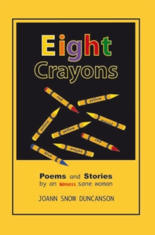 Eight Crayons : Poems and Stories