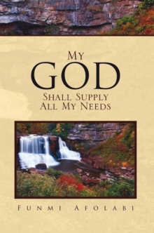 My God Shall Supply All My Needs