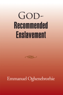 God-Recommended Enslavement