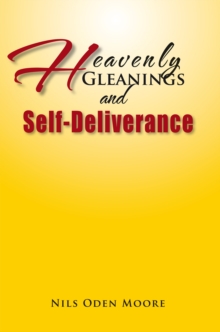 Heavenly Gleanings & Self-Deliverance