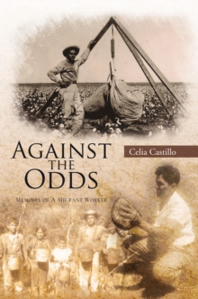 Against the Odds : Memoirs of a Migrant Worker