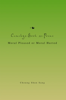 Cauchy3-Book 33-Poems : Moral Pleased or Moral Hurted