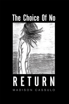 The Choice of No Return