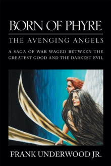 Born of Phyre : The Avenging Angels