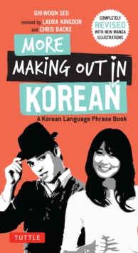 More Making Out in Korean : A Korean Language Phrase Book. Revised & Expanded Edition (Korean Phrasebook)