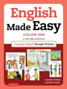 English Made Easy Volume One: British Edition : A New ESL Approach: Learning English Through Pictures