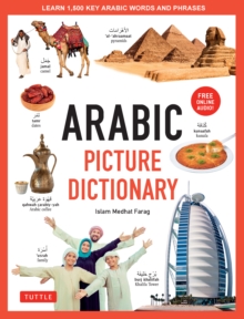 Arabic Picture Dictionary : Learn 1,500 Arabic Words and Phrases (Includes Online Audio)