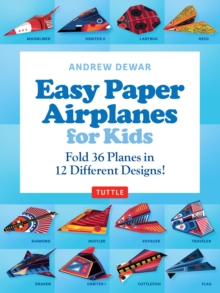 Easy Paper Airplanes for Kids Ebook : 12 Printable Paper Planes and folding instructions