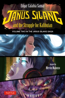 Janus Silang and the Struggle for Kalibutan : Volume Two in the Janus Silang Saga