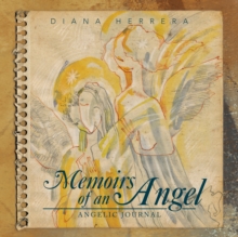 Memoirs of an Angel : Angelic Journal